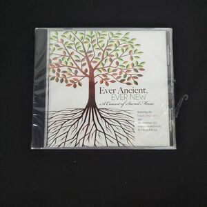 Ever Ancient, Ever New, A Concert of Sacred Music [CD] New